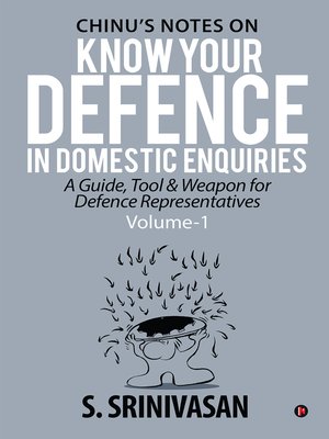 cover image of Volume 1: Chinu's Notes on Know your defence in domestic enquiries
